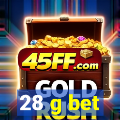 28 g bet